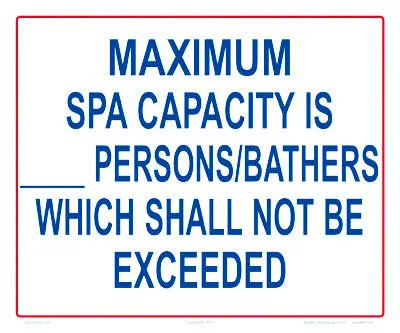 Maximum Spa Capacity Sign – 12 x 10 Inches on Styrene Plastic (Customize or Leave Blank)