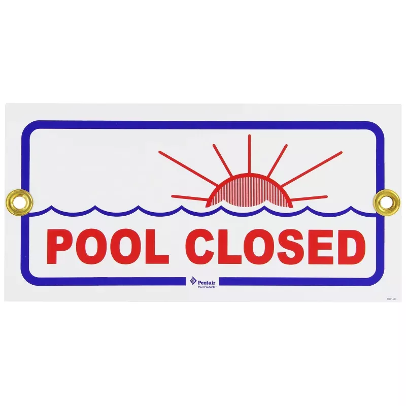 Pentair Pool Closed 6″ x 12″ Commercial Safety Signage – R231400